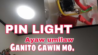 Pin light paano ayosin | celling pin light repair