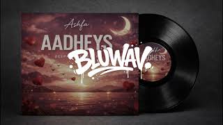 Aadheys  Ashfa deep House Remix