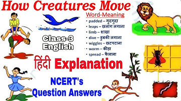 How Creatures Move/ Class-3 ENGLISH हिंदी Explanation / NCERT Question Answers by KV Teacher