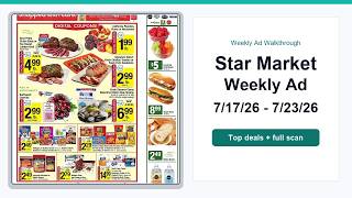 Star Market Weekly Ad (7/17/26 - 7/23/26) Top 10 Deals