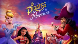 Festival Pirates &amp; Princesses Soundtrack. A la Croisée Des Chemins ! - Disneyland Paris