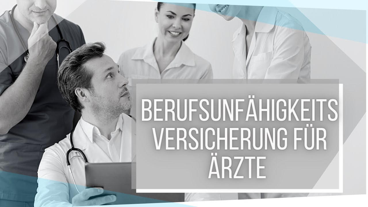Vergleich Berufsunfähigkeitsversicherung für Ärzte - YouTube