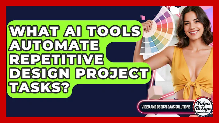 What AI Tools Automate Repetitive Design Project Tasks? - Video And Design Saas Solutions