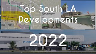 Top South LA Development Happening in 2022 and Beyond