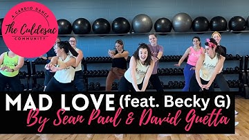 Mad Love (feat. Becky G) / Sean Paul & David Guetta / Cul-De-Sac Cardio Dance Fitness