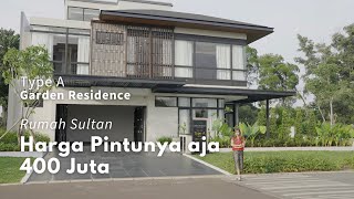 PINTUNYA 400 JUTA‼️SEMEWAH APA SIH RUMAHNYA ~ GARDEN RESIDENCE