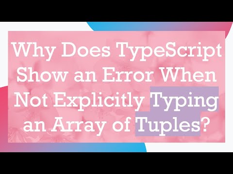 Why Does TypeScript Show an Error When Not Explicitly Typing an Array of Tuples?