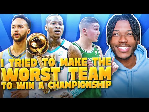 I Built The Worst Championship Team in NBA History…