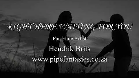 Richard Marx - Right Here Waiting - Hendrik Brits Pan flute Artist