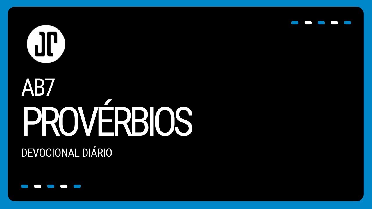AB7 - Devocional diário - Provérbios 