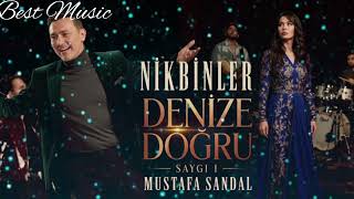 Nikbinler - Denize Doğru (Saygi1 Mustafa Sandal)