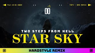 Two Step From Hell - Star Sky (Hardstyle Remix)