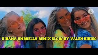 Rihana Umbrella Remix Slow By Valen Kikiso (128K)