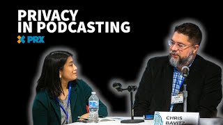 PRX Podcast Privacy Symposium: Privacy Challenges in Podcasting @PRXChannel