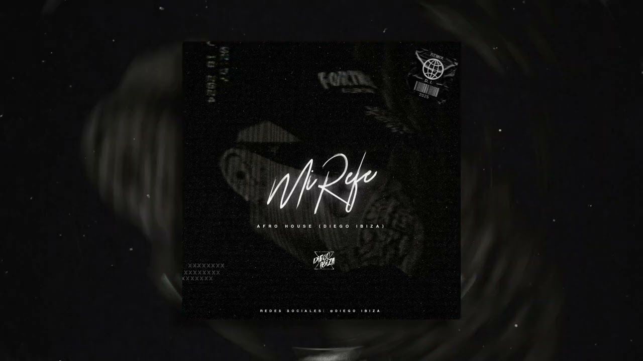 Mi Refe Remix Afro House Diego Ibiza 
