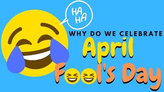 History of April Fool's Day | Why Do We Celebrate April Fool's Day for Kids