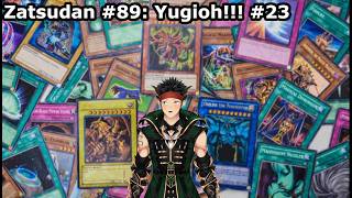 [Zatsudan #89] Yugioh! #23 [Extreme Victory]