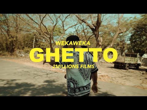 Wekaweka - Ghetto
