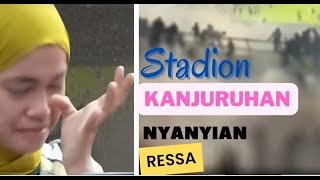 STADION KANJURUHAN - NYANYIAN RESSA SINARILAH