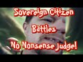Sovereign Citizen Battles No Nonsense Judge In Court