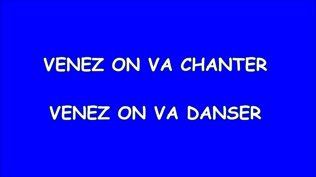 1 VENEZ ON VA DANSER - YouTube