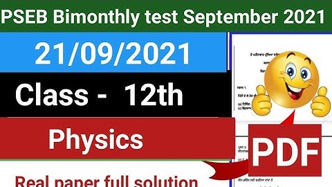 Pseb class 12 physics full solutions Paper bimonthly test September 2021// physics full solutions