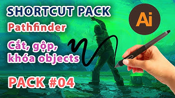 Shortcut04: Nhóm lệnh #Pathfinder, cắt, gộp, khóa đối tượng #Illustrator | Limzim Art