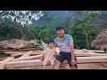 Complete the house frame and wait for a good day to build it daily life of kien and his daughter