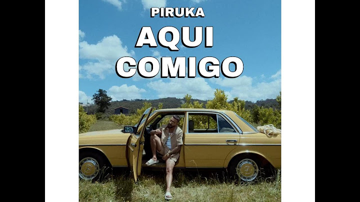 Piruka - Aqui Comigo