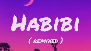 HABIBI ( remix )