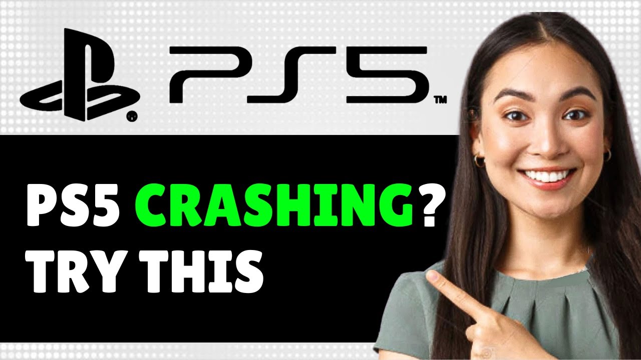 PS5 Crashing? How to Fix Crashing, Freezing, & Glitching on PS5 2024 ...