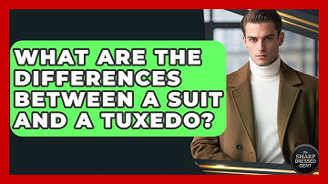 What Are the Differences Between a Suit and a Tuxedo? | The Sharp Dressed Gent