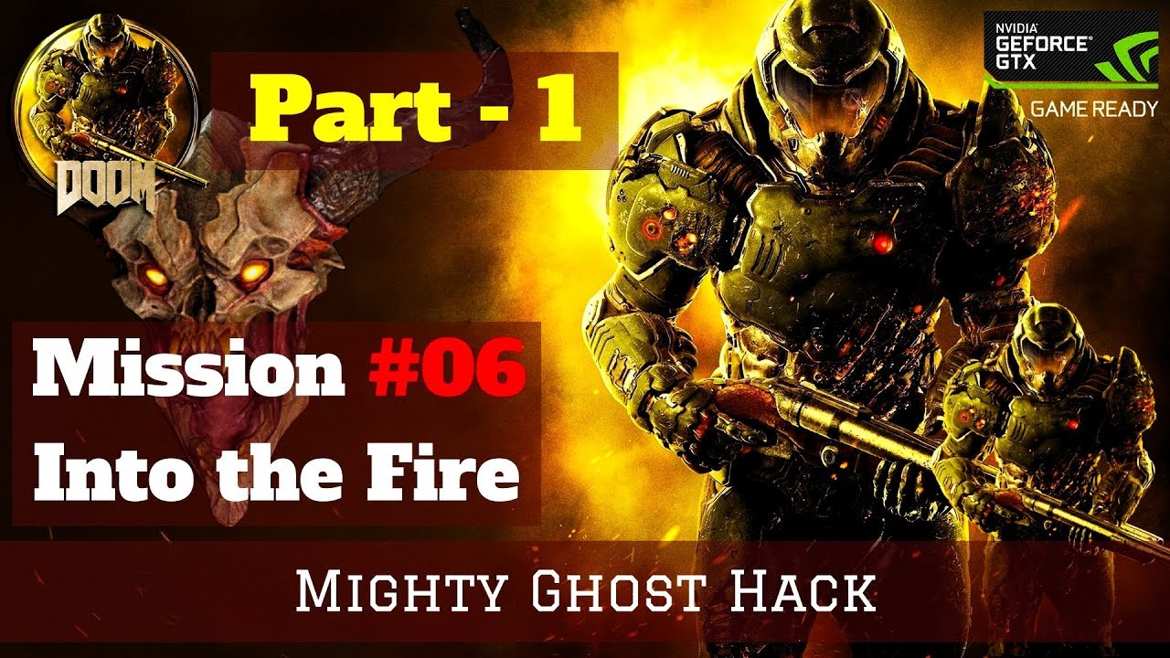 DOOM Mission 6 Into the Fire (Kadingir Sanctum) Gameplay Part 1