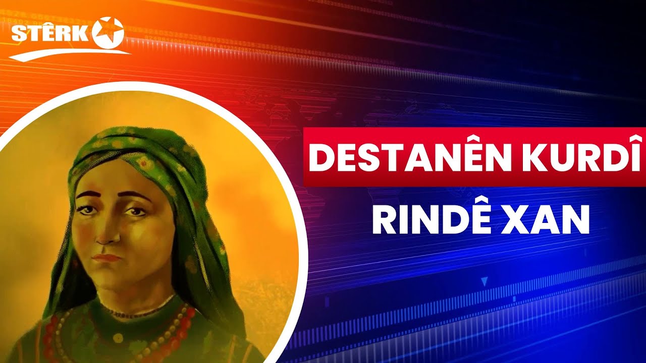 Sîbera Destanên Kurdî - Rindê Xan