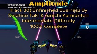 30 Ps4 Amplitude - Track 30 Unfinished Business By Shiohito Taki - Intermediate Difficulty