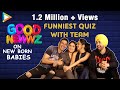 Funniest Quiz of Team Good Newwz about New Born Babies | Akshay | Kareena | Kiara | Diljit