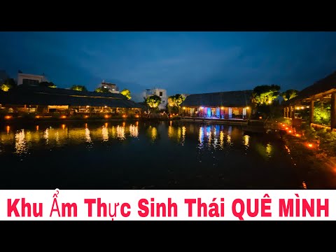 Video Quê Mình Khu Sinh Thái Ẩm Thực Thoáng Mát Tại Thành... - youtube