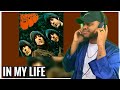 THE BEATLES - IN MY LIFE REACTION