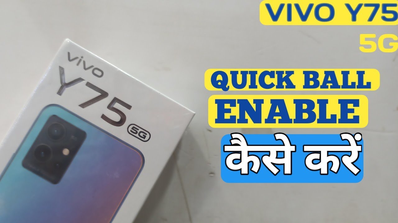 How To Enable Quick Ball in Vivo Y75 5G | Vivo Y75 5G Mai Quick Ball  Kaise Karen​ 
