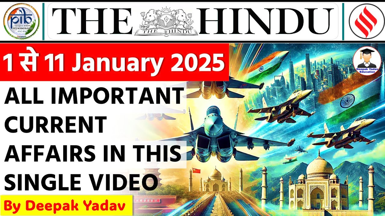 1 - 11 January 2025 | Current Affairs | 12 Jan Daily Current Affairs ...