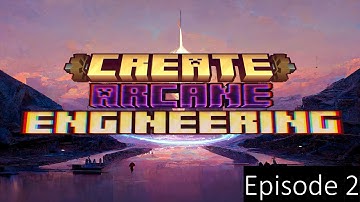 Create: Arcane Engineering - Episode 2 - A Speed Bump