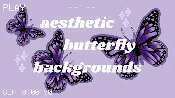 aesthetic butterfly background animations