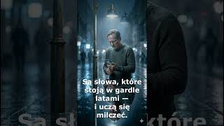 Niewypowiedziane short - Największe straty w życiu nie wynikają z tego, co powiedzieliśmy — tylko