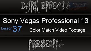 Sony Vegas Pro 13 Lesson 38 - Color Match Video Footage @sonysoftware