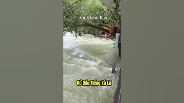 Hồ Dầu Tiếng Xả Lũ Nước Lên Thần Tốc 28-10