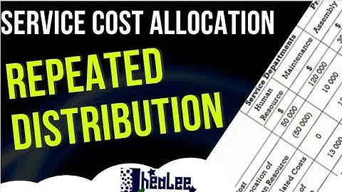 Service Cost Allocation - Repeated Distribution | Repetitive Distribution | Re-apportionment
