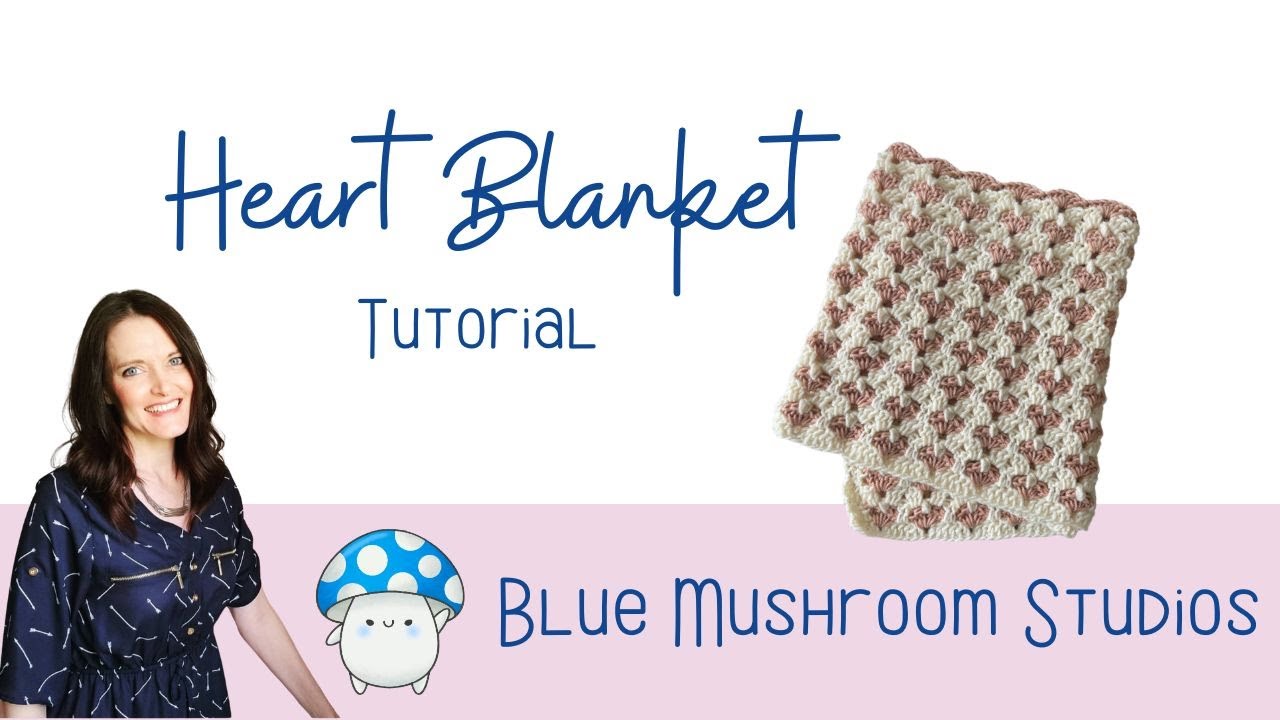 Row of Hearts Blanket Tutorial