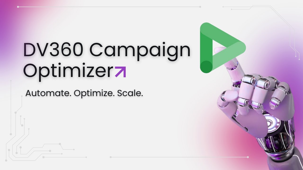 DV360 Campaign Optimizer by Tatvic | Agentic AI for Programmatic ...