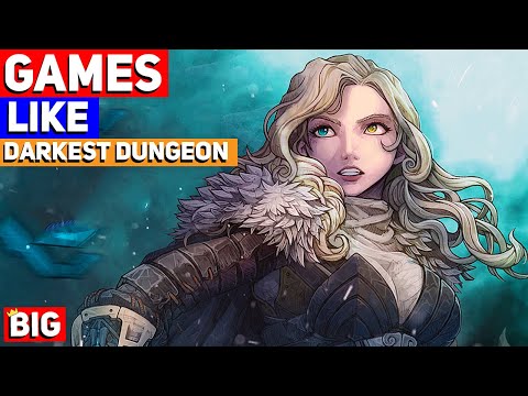 Top 10 BEST Games like Darkest Dungeon