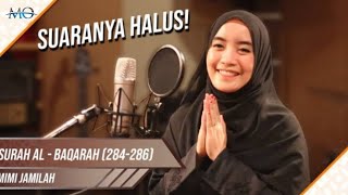 SUARANYA HALUS!!!Murrotal Surah Al-Baqarah ayat 284-286 by Mimi jamila